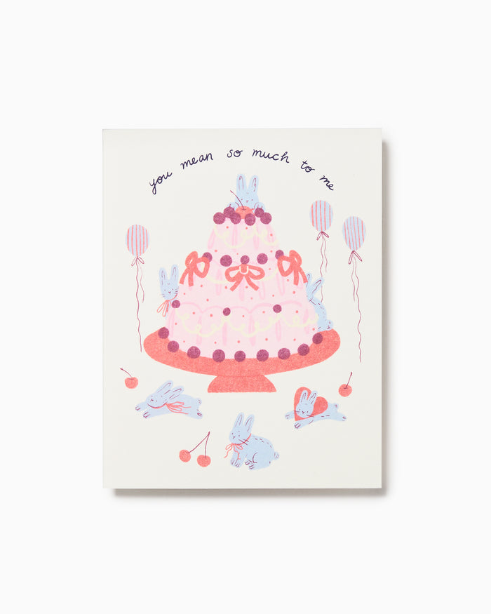 You Mean So Much To Me - Greeting Card