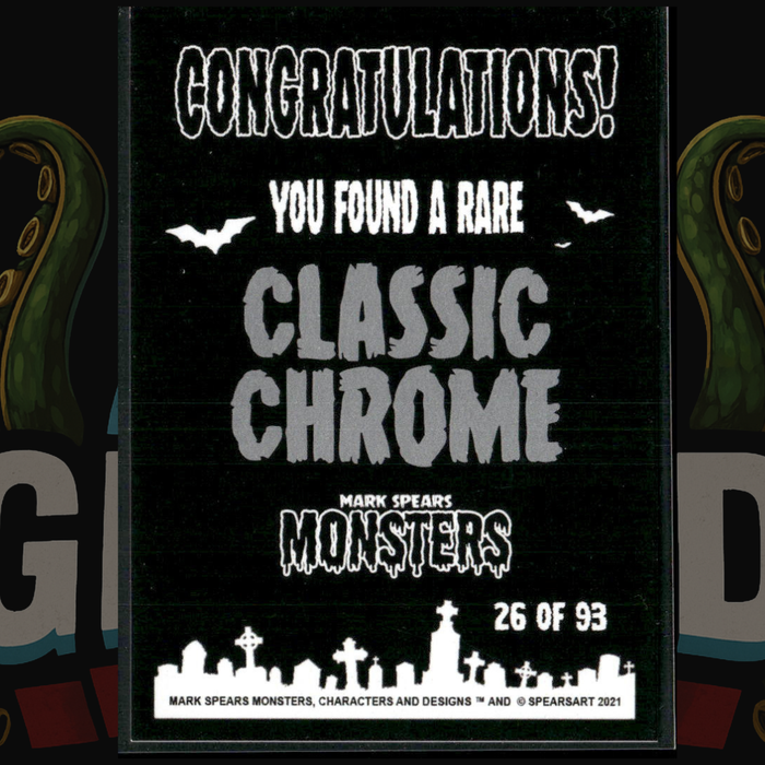 2021 Mark Spears Monsters Series 1 Classic Chrome Card 26 Count Orlock
