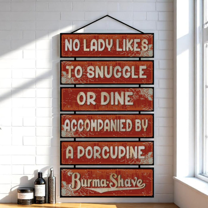 Burma Shave Style Metal Sign – No Lady Likes to Snuggle