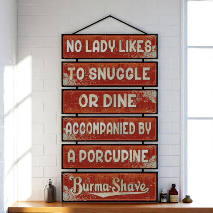 Burma Shave Style Metal Sign – No Lady Likes to Snuggle