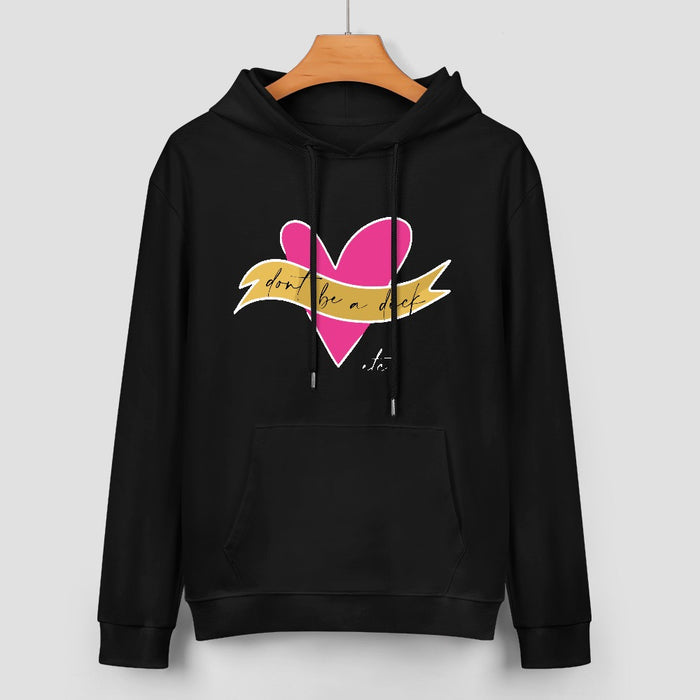 Dont be a 'd' Cotton Hoodie