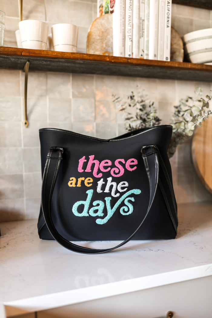 Neoprene Tote - These Are The Days (Black)